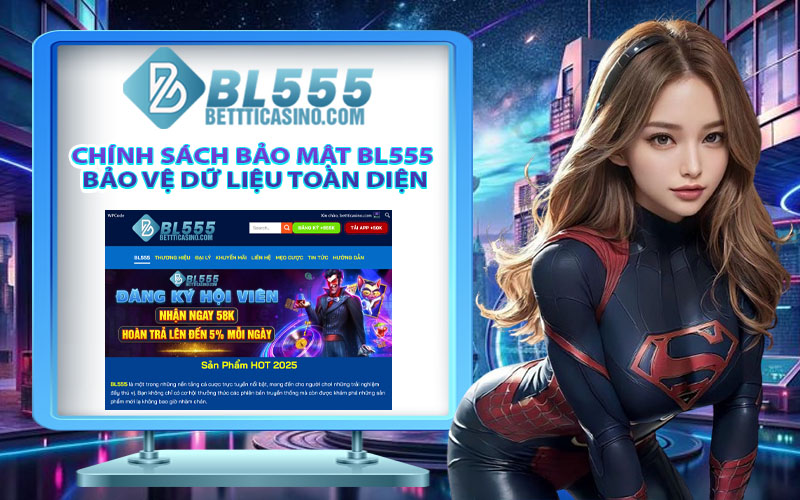 Chính sách bảo mật BL555