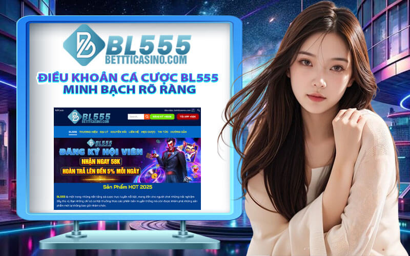 Điều khoản cá cược BL555