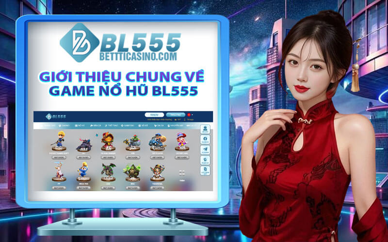 Nổ hũ BL555