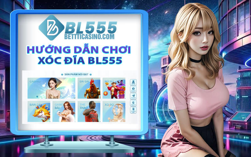 Xóc đĩa BL555