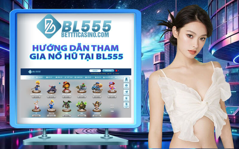 Nổ hũ BL555