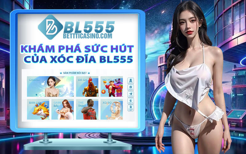 Xóc đĩa BL555