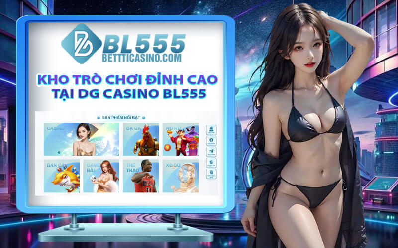 DG casino BL555